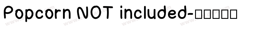 Popcorn NOT included字体转换